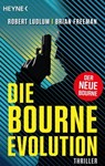 Die Bourne Evolution - Robert Ludlum ; Brian Freeman - 9783641279264