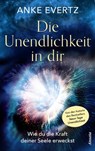 Die Unendlichkeit in dir - Anke Evertz - 9783641279301