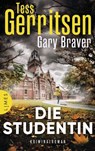 Die Studentin - Tess Gerritsen ; Gary Braver - 9783641279646