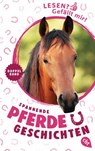 Lesen? Gefällt mir! - Spannende Pferdegeschichten - Carola Wimmer - 9783641281731