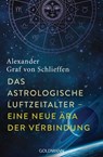 Das astrologische Luftzeitalter – eine neue Ära der Verbindung - Alexander Graf von Schlieffen - 9783641282851