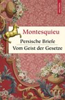 Persische Briefe. Vom Geist der Gesetze - Charles-Louis Secondat Montesquieu - 9783641283957