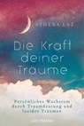 Die Kraft deiner Träume - Athena Laz - 9783641286255