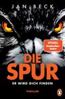 Die Spur − Er wird dich finden - Jan Beck - 9783641286316