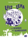 Luis und Lena - Die Scherze des Schreckens - Thomas Winkler - 9783641286804