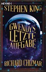 Gwendys letzte Aufgabe - Stephen King ; Richard Chizmar - 9783641291501