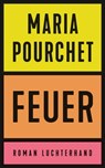 Feuer - Maria Pourchet - 9783641293819