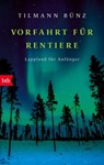 Vorfahrt für Rentiere - Tilmann Bünz - 9783641295882