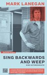 Sing backwards and weep - Mark Lanegan - 9783641298845