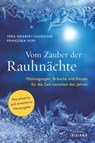 Vom Zauber der Rauhnächte - Vera Griebert-Schröder ; Franziska Muri - 9783641299712