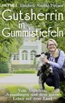 Plötzlich Gutsherrin - Elisabeth Neufeld-Picciani ; Oliver Domzalski - 9783641303860