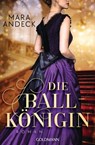 Die Ballkönigin - Walzernächte in Wien - Mara Andeck - 9783641307189