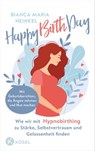 Happy Birth Day - Bianca Maria Heinkel - 9783641308520