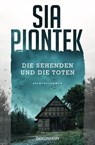 Die Sehenden und die Toten - Sia Piontek - 9783641309091