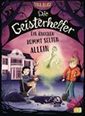 Die Geisterhelfer – Ein Knochen kommt selten allein - Tina Blase - 9783641309701