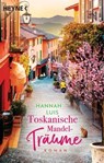 Toskanische Mandelträume - Hannah Luis - 9783641312435