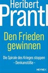 Den Frieden gewinnen - Heribert Prantl - 9783641314897