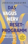 Das Vagusnerv-Reset-Programm - Jessica Maguire - 9783641315047