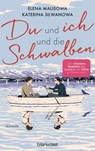 Du und ich und die Schwalben - Katerina Silwanowa ; Elena Malisowa - 9783641315719