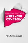Write your own story - Giulia Gwinn ; Julien Wolff - 9783641319977
