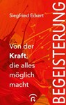 Begeisterung - Siegfried Eckert - 9783641322045