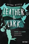 Leather & Lark - Hass und Liebe liegen nah beieinander - Brynne Weaver - 9783641323172