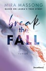 Break the Fall – Based on Laura's True Story - Mira Massong - 9783641323585