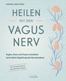 Heilen mit dem Vagusnerv - Amanda Armstrong - 9783641324575