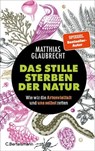 Das stille Sterben der Natur - Matthias Glaubrecht - 9783641325473