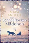 Das Schneeflockenmädchen - Mara Andeck - 9783641327798