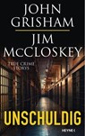 Unschuldig - John Grisham ; Jim McCloskey - 9783641327828