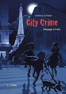 City Crime Pelzjagd in Paris - Andreas Schlüter ; Markus Spang - 9783641328993