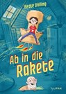 Ab in die Rakete - Beate Dölling - 9783641329150