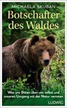Botschafter des Waldes - Michaela Skuban - 9783641331351