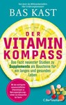 Der Vitamin- und Nährstoffkompass - Bas Kast - 9783641331535