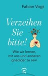 Verzeihen Sie bitte! - Fabian Vogt - 9783641334642
