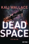 Dead Space - Kali Wallace - 9783641334741