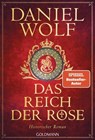 Das Reich der Rose - Daniel Wolf - 9783641338589