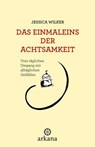 Das Einmaleins der Achtsamkeit - Jessica Wilker - 9783641370039