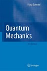 Quantum Mechanics - Franz Schwabl - 9783642091070