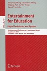 Entertainment for Education. Digital Techniques and Systems - Xiaopeng Zhang ; Shaochun Zhong ; Zhigeng Pan ; Ruwei Yun - 9783642145322