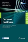 Electronic Healthcare - Patty Kostkova ; Martin Szomszor ; David Fowler - 9783642292613