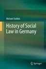 History of Social Law in Germany - Michael Stolleis - 9783642384530