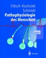 Pathophysiologie - U. R. Fölsch ; K. Kochsiek ; Robert F. Schmidt - 9783642630040