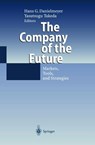 The Company of the Future - Hans G. Danielmeyer ; Yasutsugu Takeda - 9783642642982