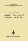 Handbook of Elliptic Integrals for Engineers and Scientists - Paul F. Byrd ; Morris David Friedman - 9783642651403