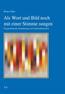 Als Wort und Bild noch mit einer Stimme sungen - Bruno Alber - 9783643154187