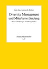 Diversity Management und Mitarbeiterbindung - Julia Jost ; Andreas H. Bröker - 9783643154934