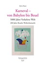 Karneval - von Babylon bis Beuel - Sylva Harst - 9783643155122