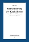 Zertrümmerung des Kapitalismus - Udo Kern - 9783643251169